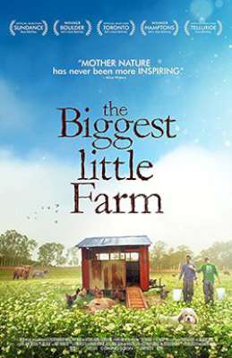 The Biggest Little Farm 2019