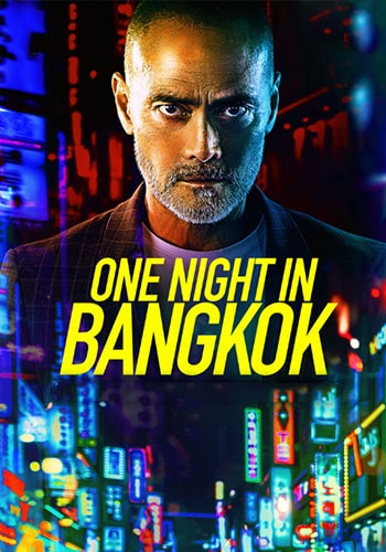  One Night in Bangkok یک شب در بانکوک 