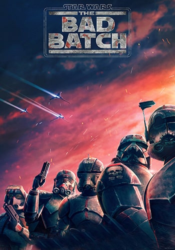  Star Wars: The Bad Batch جنگ ستارگان : بد بچ