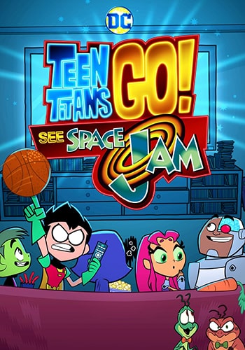 Teen Titans Go! See Space Jam تایتان‌های نوجوان به پیش