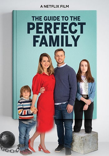 The Guide to the Perfect Family 2021