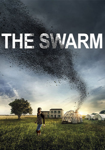  The Swarm حمله ملخ ها 