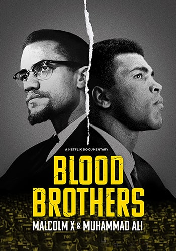  Blood Brothers:Malcolm X & Muhammad Ali برادران خونین : مالکوم ایکس و محمدعلی