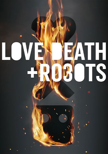  Love, Death & Robots عشق مرگ و ربات ها