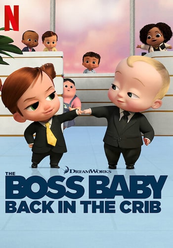  The Boss Baby: Back in the Crib بچه رئیس: بازگشت به گهواره