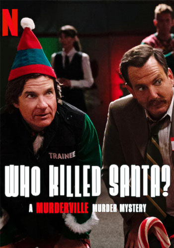  Who Killed Santa? A Murderville Murder Mystery چه کسی بابانوئل را کشت؟ معمای قتل موردرویل