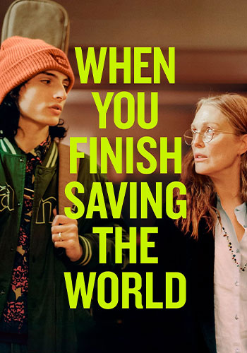 تماشای When You Finish Saving the World وقتی که نجات جهان را تمام کردی