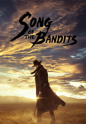 تماشای Song of the Bandits آواز راهزنان