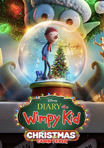  Diary of a Wimpy Kid Christmas: Cabin Fever خاطرات کریسمس یک بچه چلمن: تب کابین