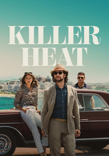  Killer Heat گرمای قاتل