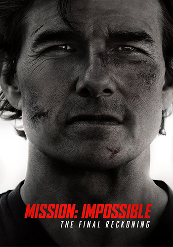  Mission: Impossible - The Final Reckoning ماموریت غیرممکن ۸ روزشمار نهایی
