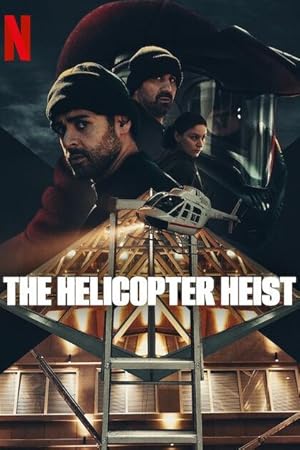 The Helicopter Heist 2024
