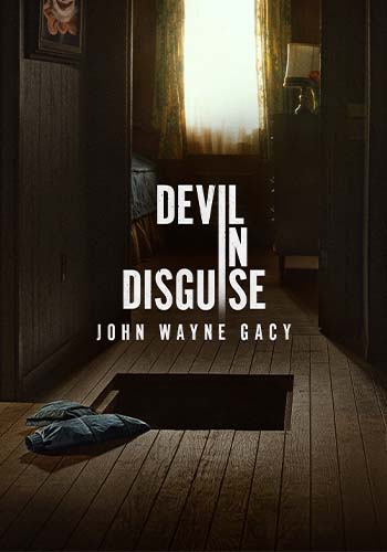  Devil in Disguise: John Wayne Gacy شیطان پنهان: جان وین گیسی