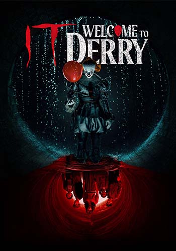  IT: Welcome to Derry آن: به دری خوش آمدید