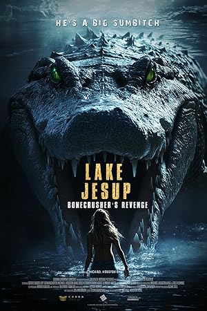  Lake Jesup: Bonecrushers Revenge دریاچه جساپ: انتقام استخوان خردکن