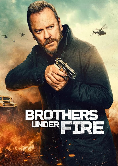  Brothers Under Fire  برادران زیر آتش